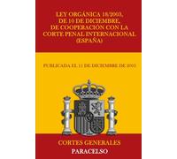 Ley Orgánica 18/2003, de 10 de diciembre, de Cooperación con la Corte Penal Internacional (España)