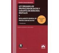 Ley Orgánica de Protección de Datos Personales y garantía de los derechos digitales + Reglamento General de Protección de Datos