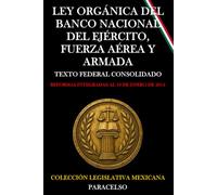 LEY ORGÁNICA DEL BANCO NACIONAL DEL EJÉRCITO, FUERZA AÉREA Y ARMADA