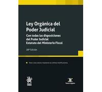 Ley Orgánica del Poder Judicial. Con todas las disposiciones del Poder Judicial. Estatuto del Ministerio Fiscal 28ª Edición (Textos Legales)