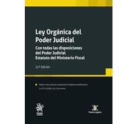Ley Orgánica del Poder Judicial Con todas las disposiciones del Poder Judicial Estatuto del Ministerio Fiscal 31ª Edición (Textos legales)