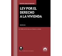 Ley por el derecho a la vivienda (1.ª EDICIÓN 2023): Ley 12/2023, de 24 de mayo, por el derecho a la vivienda (Textos legales básicos)
