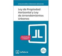 Ley Propiedad Horizontal y Ley Arrendamientos 14ª EDC.: Código Básico