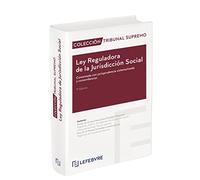 Ley Reguladora de la Jurisdicción Social comentada 7ª edc.: Colección Tribunal Supremo