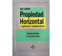 Ley sobre propiedad horizontal / Condo Act: Y Legislacion Complementaria (Derecho)