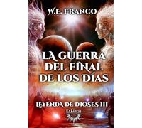 Leyenda de Dioses III: La guerra del final de los días