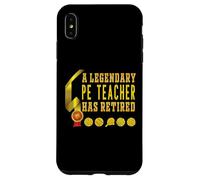 Leyenda del maestro de educación física de gimnasio jubilado PE Carcasa para iPhone XS Max