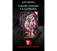 Leyenda La Llorona