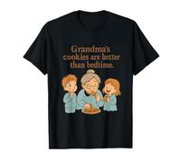 Leyenda: Las Galletas de la Abuela Son Mejores Que la Hora de acostarse Camiseta
