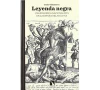 Leyenda negra: Una polémica nacionalista en la España del siglo XX (Mayor)