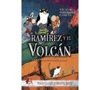 Leyendas De Animalia. Ramírez Y El Volcán (ebook)