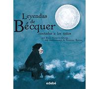 LEYENDAS DE BÉCQUER CONTADAS A LOS NIÑOS (CLÁSICOS CONTADOS A LOS NIÑOS)