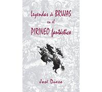 Leyendas de brujas en el Pirineo fantástico
