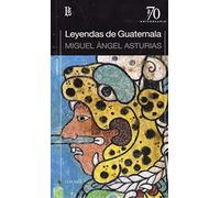Leyendas De Guatemala