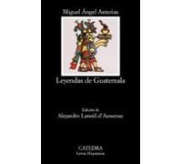 Leyendas de Guatemala (Letras Hispánicas)
