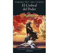 Leyendas de la Dragonlance nº 03/03 El umbral del poder (D&D Dragonlance)