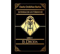 Leyendas de los 9 Reinos II Libro 5: El Deicida: Novela de fantasía épica y oscura en español.