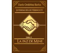 Leyendas de los 9 Reinos IV LIbro 5: La paz de Mine: Novela de fantasía épica y oscura en español.: 21