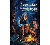 Leyendas de Valencia: Fábula, historia y fantasía: 1 (Llibres Acadèmics)