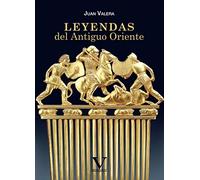 Leyendas del Antiguo Oriente: 1 (Ensayo)