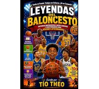 Leyendas del Baloncesto: Historias Inspiradoras, Datos Curiosos y Cuestionarios para Jóvenes Aficionados