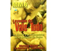 Leyendas Del "Vale-Tudo". La Historia Y Los Protagonistas De Los Combates Sin Reglas
