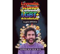 Leyendas, íconos y referentes LGBT+ de la cultura pop: La guía definitiva