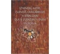 Leyendas Mitos Cuentos Chascarrillos Y Otras Cosas Que Se Cuen Tan Y O