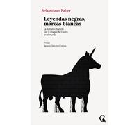 Leyendas negras, marcas blancas: La malsana obsesión con la imagen de España en el mundo