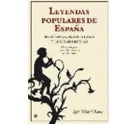 Leyendas Populares De España: Historicas Maravillosas Y Contempo Ranea