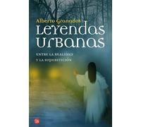 Leyendas urbanas: Entre la realidad y la superstición (FORMATO GRANDE)