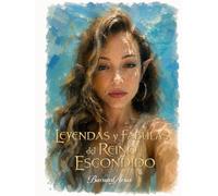 Leyendas y Fábulas del Reino Escondido (Libros del Reino Escondido)