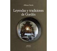 Leyendas y tradiciones de Gordón (SIN COLECCION)