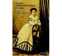 Leyendo A Emilia Pardo Bazán En El Aula