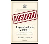 Leyes curiosas de EE.UU.: Las normas más absurdas, ridículas y sorprendentes de la historia americana