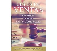 Leyes de Ventas: Premisas para el Éxito Comercial
