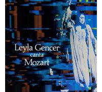 Leyla Gencer Canta Mozart by Leyla Gencer