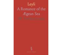 Leyli: A Romance of the Ægean Sea