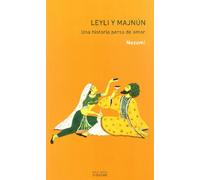 Leyli y Majnun: Una historia persa de amor: 74 (El peso de los Días)