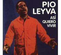 Leyva, Pio - Asi Quiero Vivir