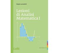 Lezioni di analisi matematica 1 (Quaderni di matematica per scienze appl.)