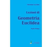 Lezioni di geometria euclidea (Vol. 1) (Collana scientifica)