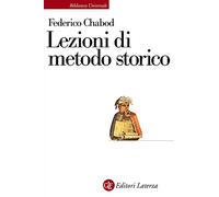Lezioni di metodo storico (Biblioteca universale Laterza)
