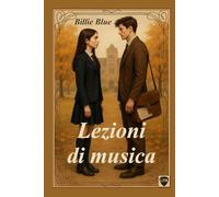 Lezioni di musica (L.P.M.: Love. Passion. Music.)