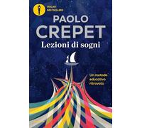 Lezioni di sogni. Un metodo educativo ritrovato (Oscar bestsellers big)