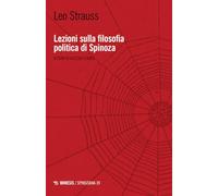 Lezioni sulla filosofia politica di Spinoza (Spinoziana)