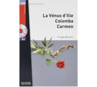 VENUS D ILLE COLOMBA CARMEN+CD: Nouvelles (La Vénus d'Ille, Carmen, Colomba) - LFF B1 (HACHETTE)
