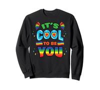 LGBT Amabilidad Motivacional Mes Orgullo Its Cool to be You Sudadera