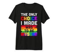 LGBT Pride The Only Choice I Made Was To Be Myself Rainbow Camiseta Premium