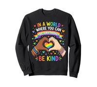 LGBT, Sé Amable, Conciencia sobre el Orgullo y la Igualdad, Rainbow Sudadera